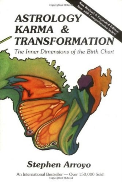 Astrology - Karma and Transformation - The Inner Dimensions of the Birth Chart New Revised and Expanded Edition Now with Comprehensive Index!