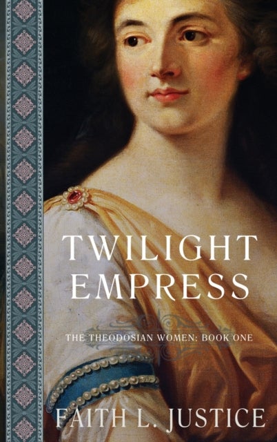 Twilight Empress - A Novel of Imperial rome