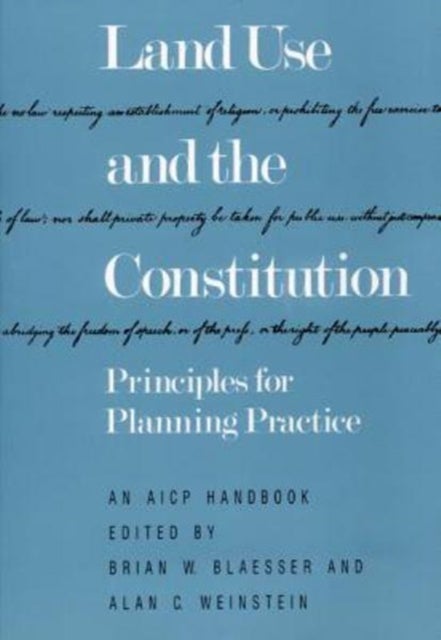 Land Use and the Constitution - Principles for Planning Practice