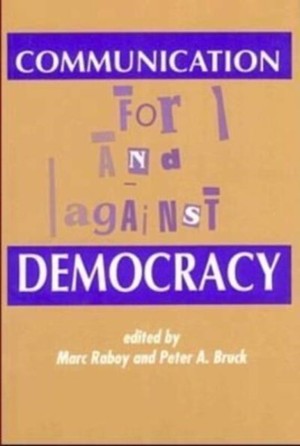 Communication - For and Against Democracy