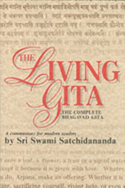 Living Gita - The Complete Bhagavad Gita a Commentary for Modern Readers