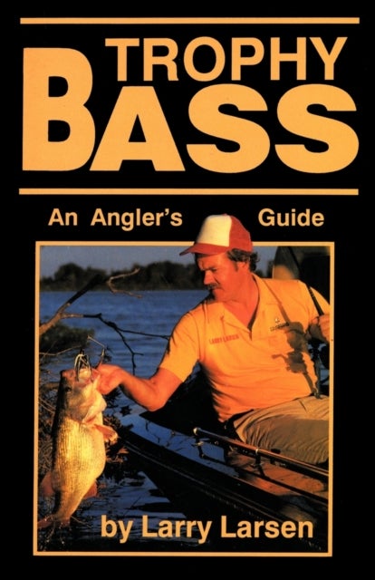 Trophy Bass - An Angler's Guide