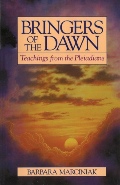 Bringers of the Dawn - Teachings from the Pleiadians