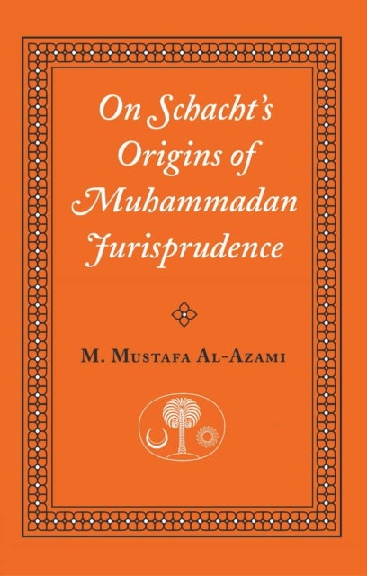 On Schacht's Origins of Muhammadan Jurisprudence