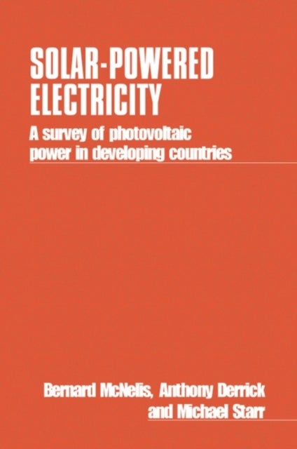 Solar-Powered Electricity - A survey of solar photovoltaic power in developing countries