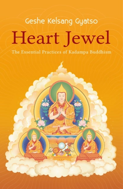 Heart Jewel - The Essential Practices of Kadampa Buddhism