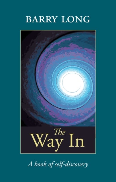 The Way in - A Book of Self-Discovery