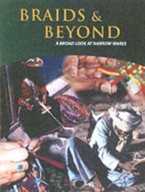 Braids & Beyond - A Broad Look at Narrow Wares