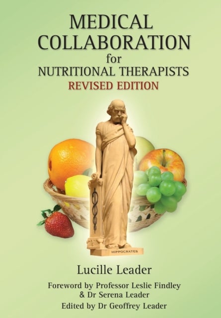 Medical Collaboration for Nutritional Therapists - Revised Edition