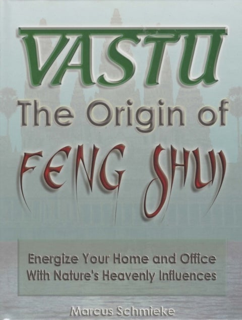 Vastu - Energize Your Home and Office with Nature's Heavenly Influences