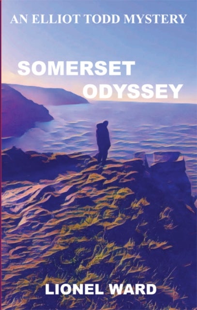 Somerset Odyssey - An Elliot Todd Mystery Book 3