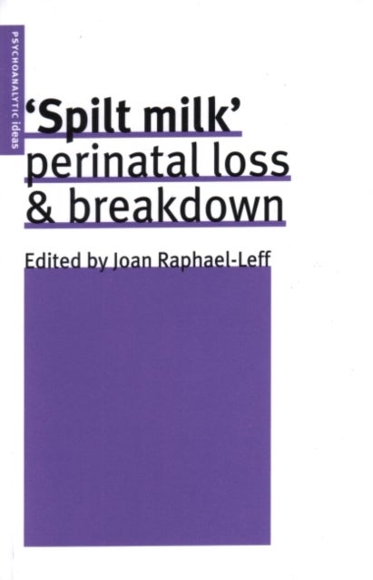 Spilt Milk - Perinatal Loss and Breakdown