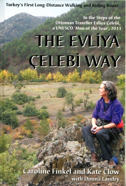The Evliya Celebi Way - Turkey's First Long-distance Walking and Riding Route