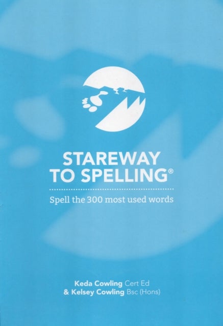 Stareway to Spelling - A Manual for Reading and Spelling High Frequency Words
