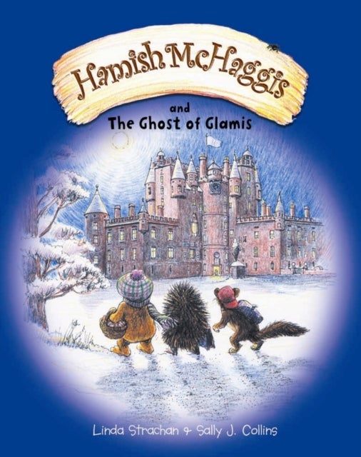 Hamish McHaggis - And the Ghost of Glamis