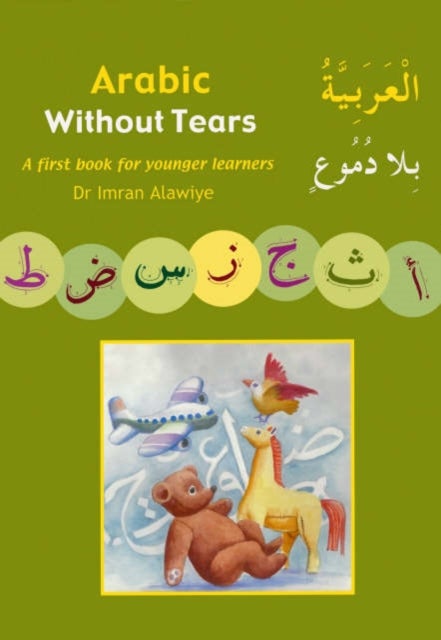 Arabic without Tears - A First Book for Younger Learners