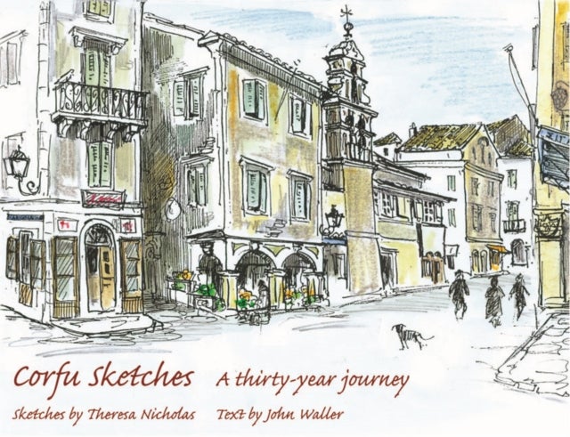 Corfu Sketches - A Thirty-year Journey