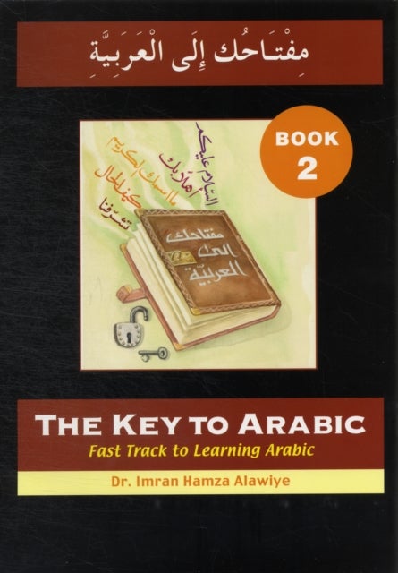 The Key to Arabic - Fast Track to Learning Arabic