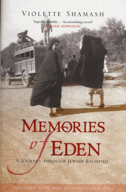 Memories of Eden - A Journey Through Jewish Baghdad