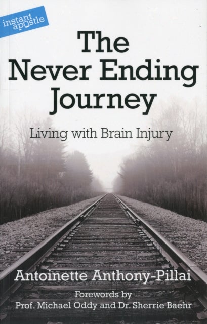 The Never Ending Journey - Living with Brain Injury