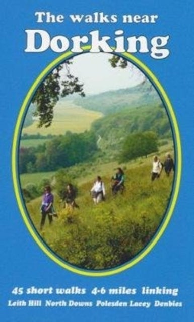 The Walks near Dorking - Leith Hill  North Downs  Polesden Lacey  Denbies