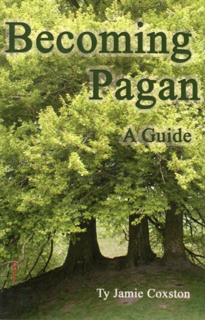 Becoming Pagan - A Guide