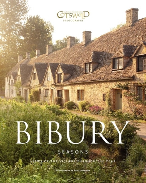 Bibury Seasons - Views of the Village Through the Year