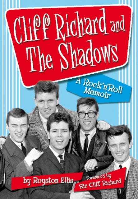 Cliff Richard & the Shadows - A Rock & Roll Memoir