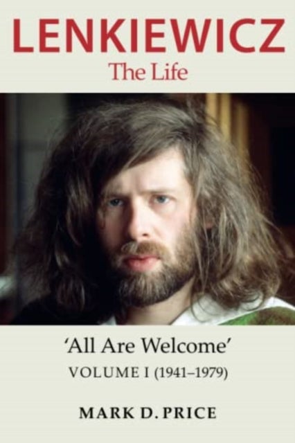 Lenkiewicz - The Life - 'All Are Welcome, Volume I (1941-1979)