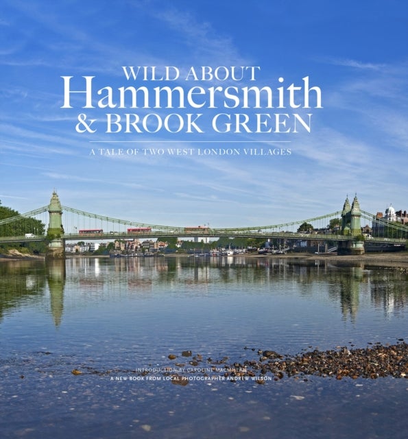 Wild About Hammersmith and Brook Green - The Tale of Two West London Villages