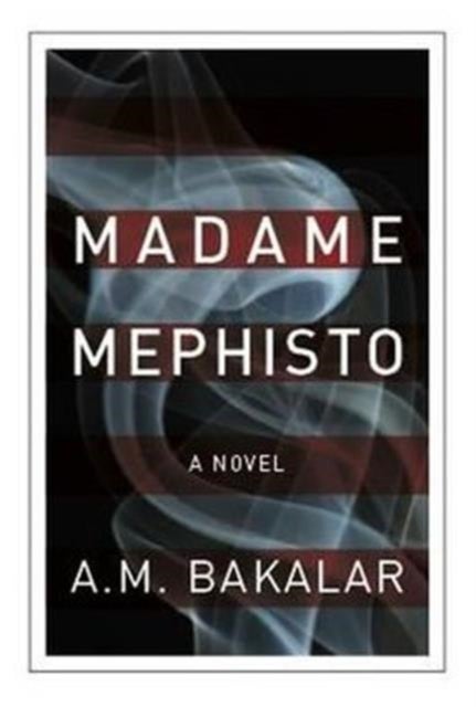 Madame Mephisto - A Novel