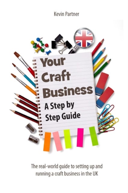 Your Craft Business - A Step-by-Step Guide