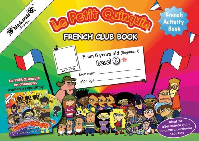 Le Petit Quinquin - French club - Book 1 (Year 3)