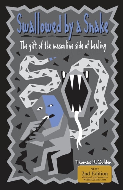 Swallowed by a Snake - The Gift of the Masculine Side of Healing