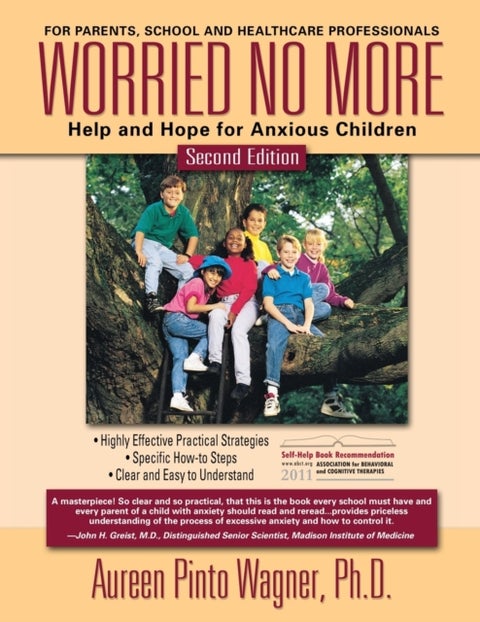 Worried No More - Help and Hope for Anxious Children