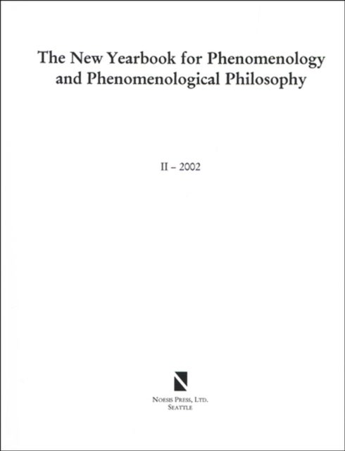 The New Yearbook for Phenomenology and Phenomenological Philosophy - Volume 2