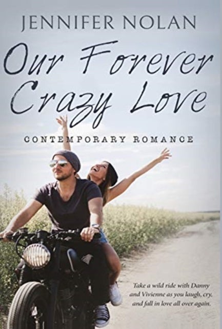 Our Forever Crazy Love - Contemporary Romance