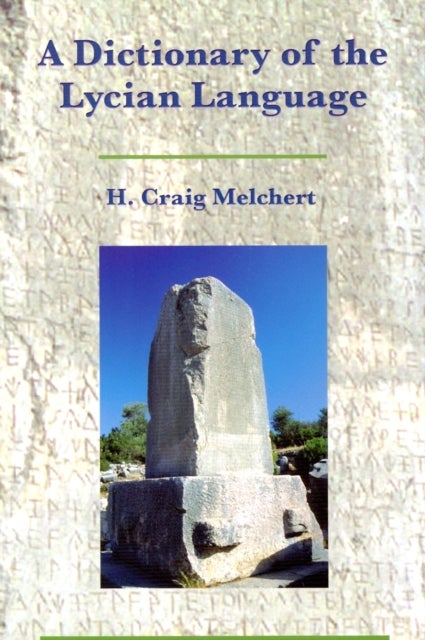A Dictionary of the Lycian Language - Lycian-English