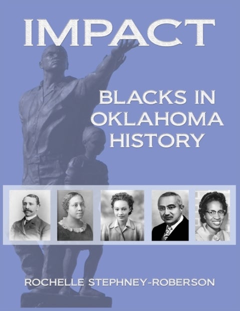 Impact - Blacks in Oklahoma History ( Activities Edition)