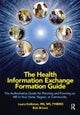 The Health Information Exchange Formation Guide