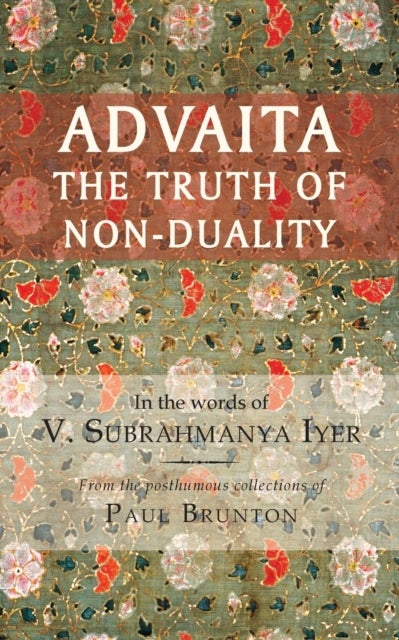 Advaita - The Truth of Non-Duality