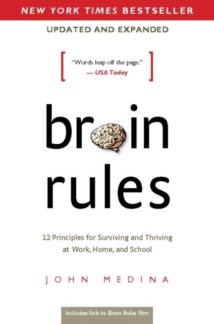 Brain Rules (Updated and Expanded) - 12 Principles for Surviving and Thriving at Work, Home, and School