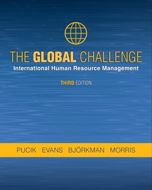 The Global Challenge - International Human Resource Management