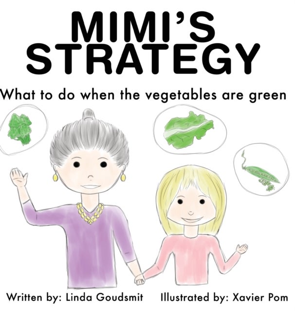 Mimi's Strategy - What to do when the vegetables are green