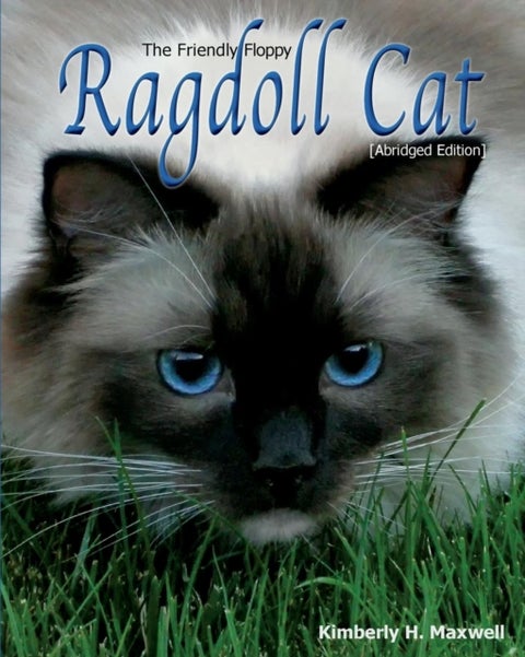 The Friendly Floppy Ragdoll Cat - Abridged Edition