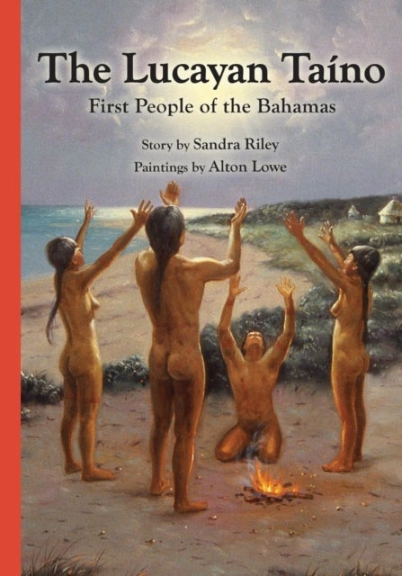 The Lucayan Taino - First People of the Bahamas