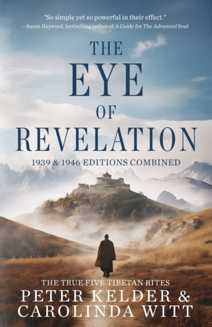The Eye of Revelation 1939 & 1946 Editions Combined - The True Five Tibetan Rites