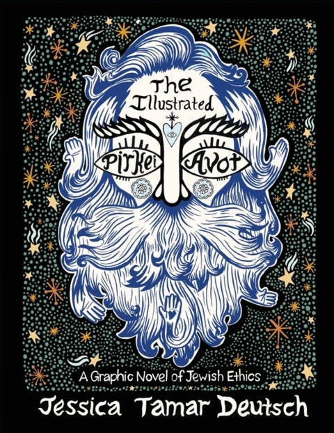 The Illustrated Pirkei Avot - A Graphic Novel of Jewish Ethics