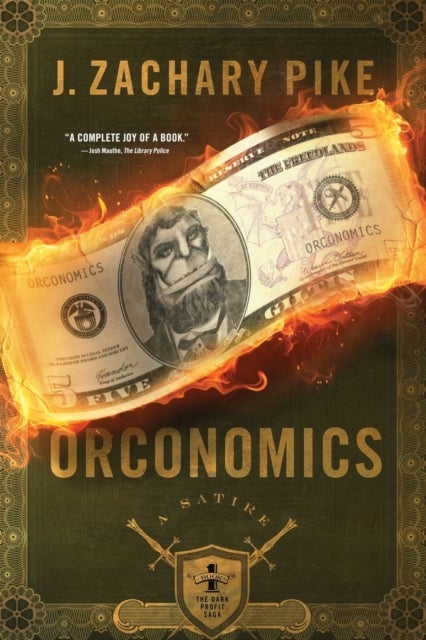 Orconomics - A Satire