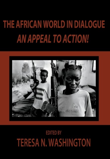 The African World in Dialogue - An Appeal to Action!